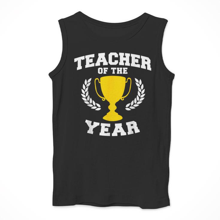 Teacher Of The Year For Men Women Men Tank Top, funny design Teacher Of The Year For Men Women Men Tank Top, funny design