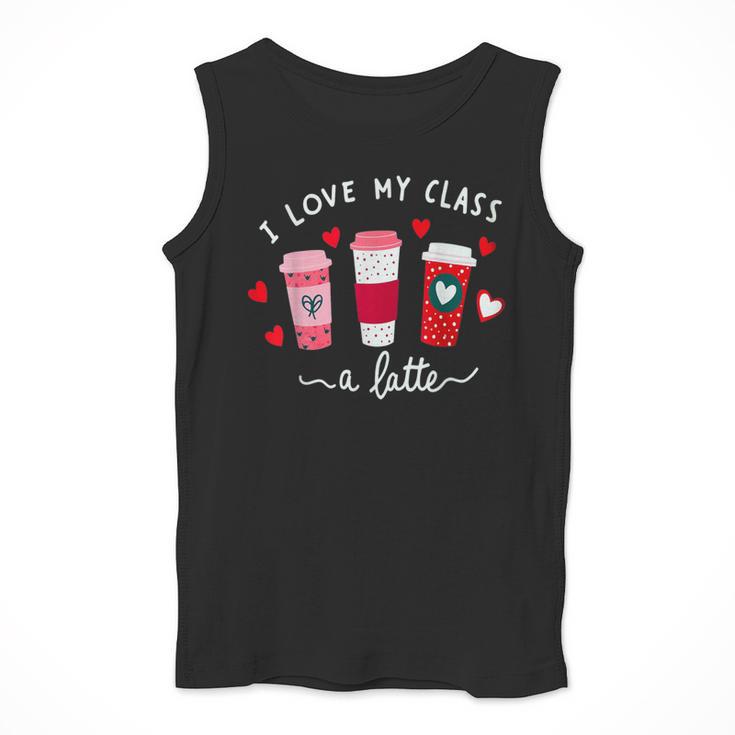 Teachers Valentine Day I Love My Class A Latte Coffee Women Men Tank Top, funny design