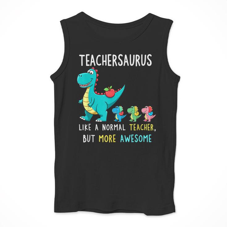 Teachersaurus Like A Normal Teacher But More Awesome Men Tank Top, funny design Teachersaurus Like A Normal Teacher But More Awesome Men Tank Top, funny design