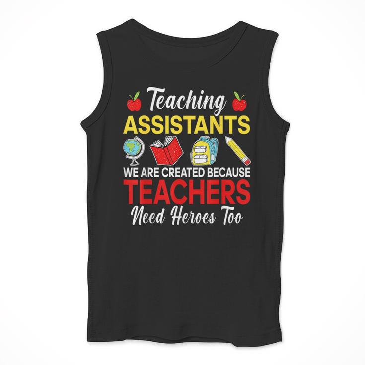 Teaching Assistant Because Teachers Need Heroes Too Cute Men Tank Top, funny design