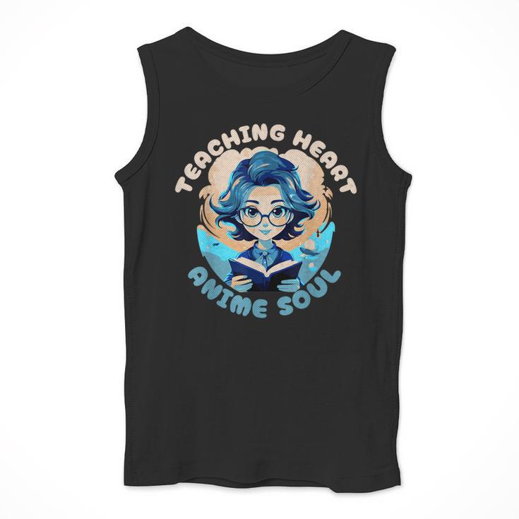 Teaching Heart Anime Soul Teacher Otaku Manga Men Tank Top, funny design Teaching Heart Anime Soul Teacher Otaku Manga Men Tank Top, funny design