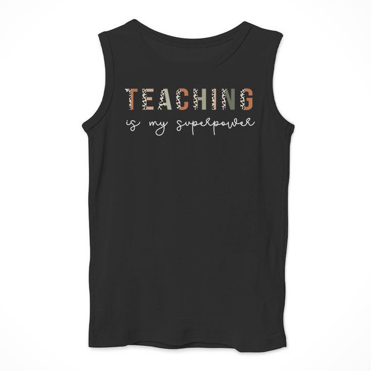 Teaching Is My SuperPower Educator Teacher Appreciation Men Tank Top, funny design Teaching Is My SuperPower Educator Teacher Appreciation Men Tank Top, funny design