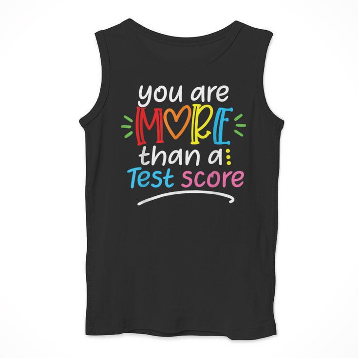 Test Day Teacher Shirt You Are More Than a Test Score Women Men Tank Top, funny design