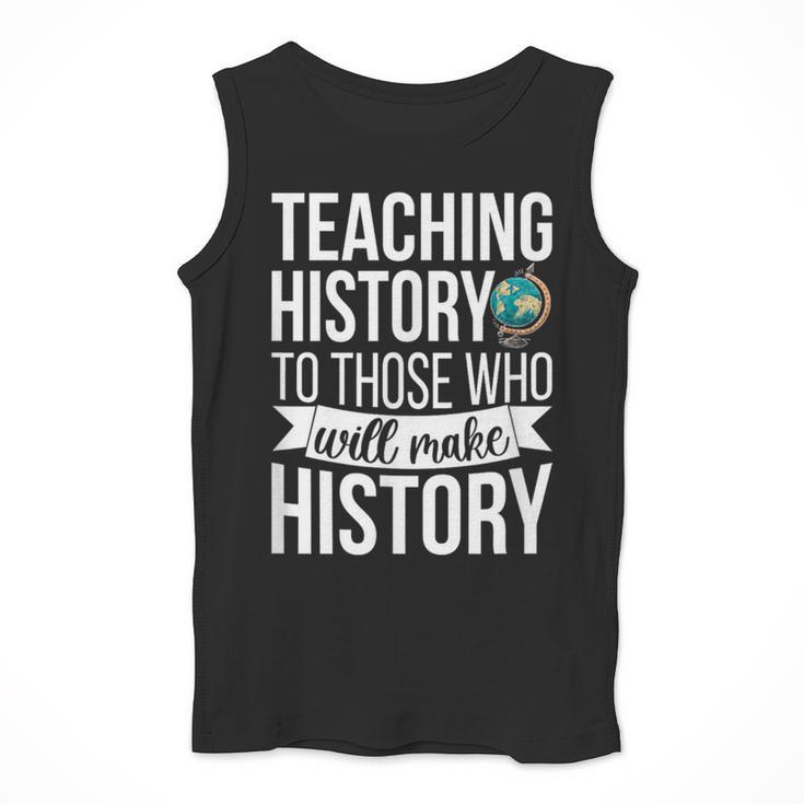 History Teacher Appreciation History Teaching Men Tank Top, History Teacher Gifts, funny design History Teacher Appreciation History Teaching Men Tank Top, History Teacher Gifts, funny design