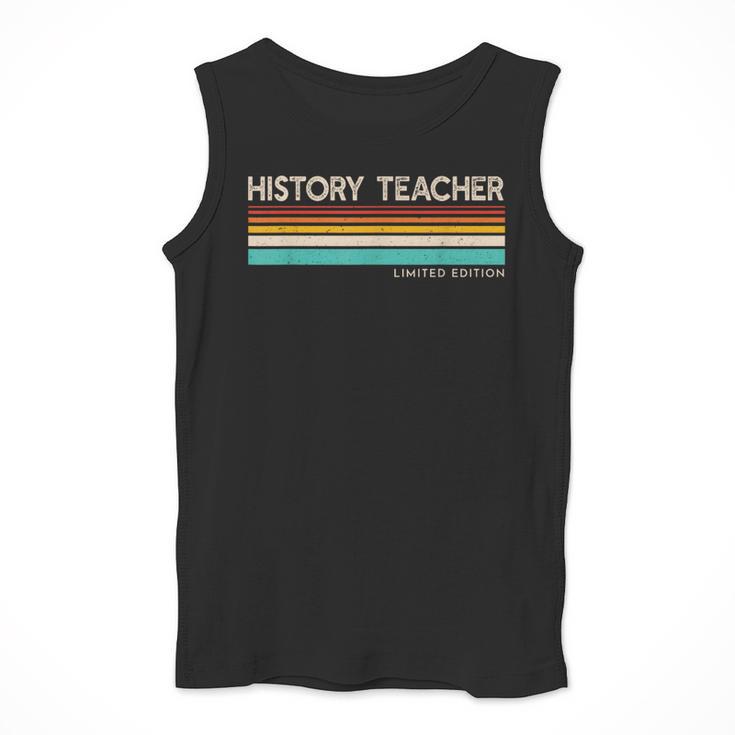 History Teacher Limited Edition Retro History Education Men Tank Top, History Teacher Gifts, funny design History Teacher Limited Edition Retro History Education Men Tank Top, History Teacher Gifts, funny design
