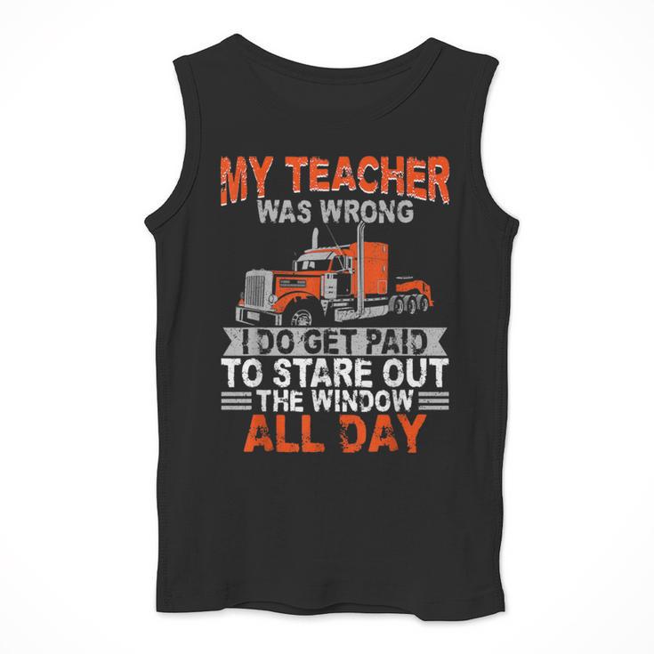 Trucker Truck Driver Vintage My Teacher Was Wrong I Do Get Men Tank Top, funny design Trucker Truck Driver Vintage My Teacher Was Wrong I Do Get Men Tank Top, funny design