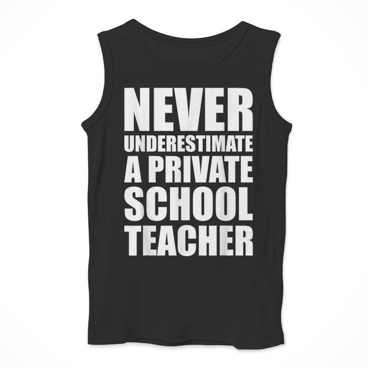 Never Underestimate A Private School Teacher Back To School Men Tank Top, funny design Never Underestimate A Private School Teacher Back To School Men Tank Top, funny design