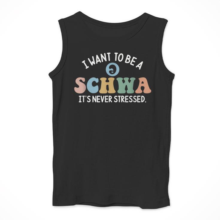 I Want To Be A Schwa It's Never Stressed Reading Teacher Kid Men Tank Top, funny design