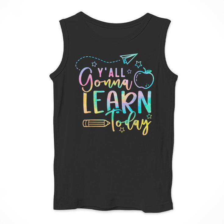 Y'All Gonna Learn Today Back To School Teacher Kids Men Tank Top, funny design Y'All Gonna Learn Today Back To School Teacher Kids Men Tank Top, funny design