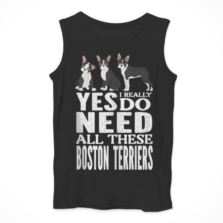 Yes I Really Do Need All These Boston Terriers Men Tank Top, funny design