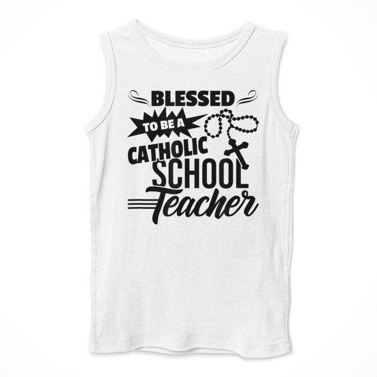 Blessed To Be A Catholic School Teacher Christian Teaching Men Tank Top, funny design Blessed To Be A Catholic School Teacher Christian Teaching Men Tank Top, funny design