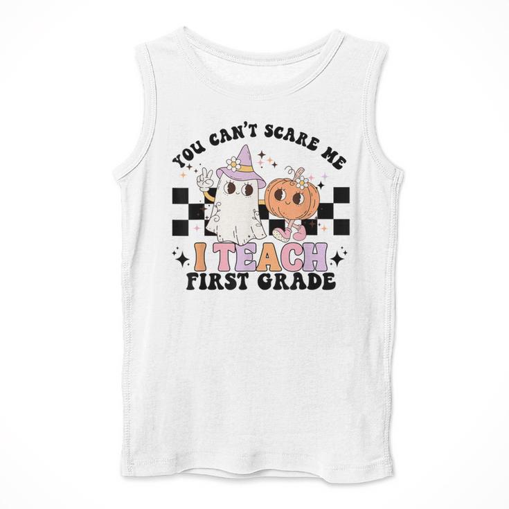 You Cant Scare Me I Teach First Grade Teacher Halloween Men Tank Top, First Grade Teacher Gifts, funny design