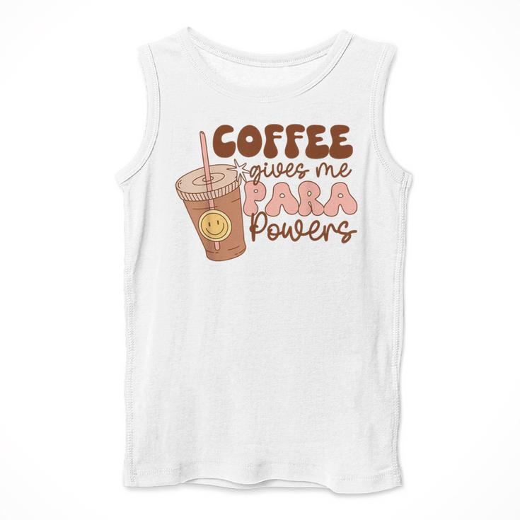 Coffee Gives Me Para Powers Parapro Teacher Squad Men Tank Top, funny design Coffee Gives Me Para Powers Parapro Teacher Squad Men Tank Top, funny design