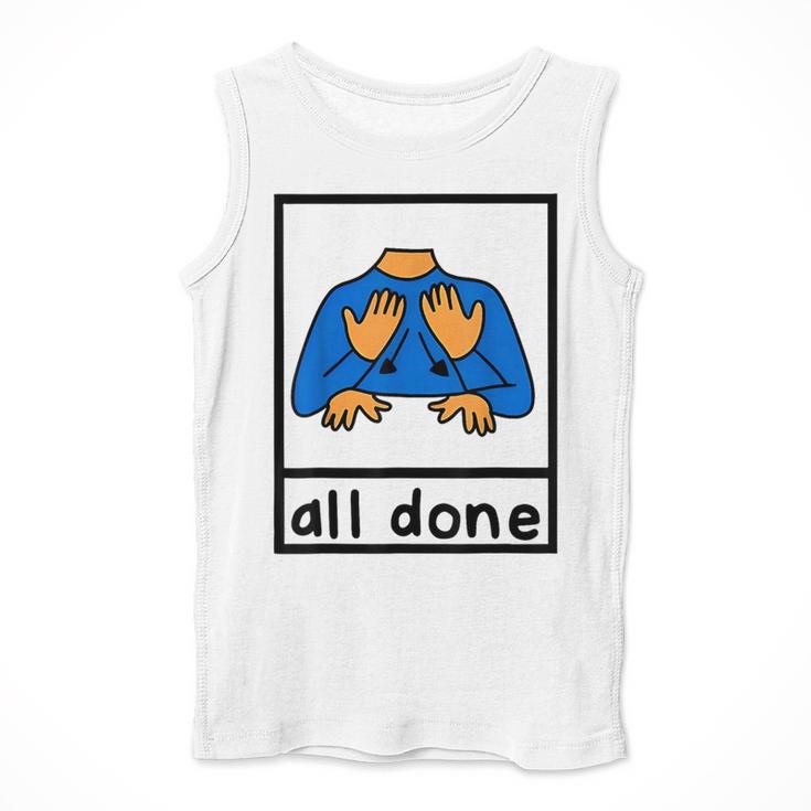 All Done Sign Language Speech Pathology Aac Sped Teacher Men Tank Top, funny design All Done Sign Language Speech Pathology Aac Sped Teacher Men Tank Top, funny design