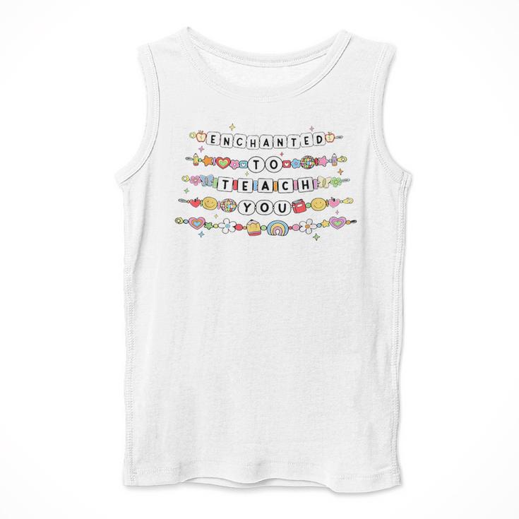 Enchanted To Teach You Friendship Bracelet Teacher Girl Kids Men Tank Top, funny design Enchanted To Teach You Friendship Bracelet Teacher Girl Kids Men Tank Top, funny design