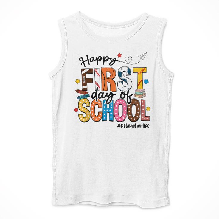 Happy First Day Of School PE Teacher Life Back To School Men Tank Top, Pe Teacher Gifts, funny design Happy First Day Of School PE Teacher Life Back To School Men Tank Top, Pe Teacher Gifts, funny design