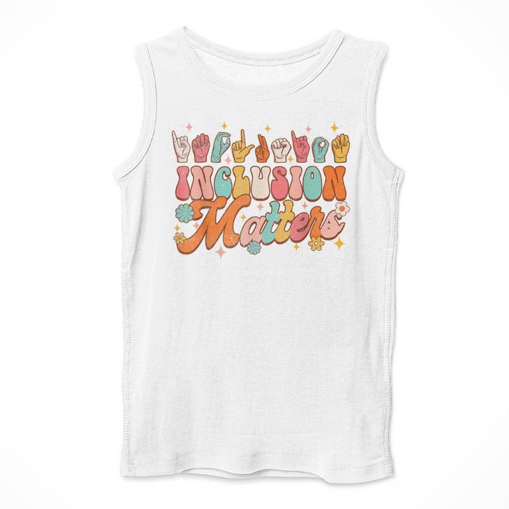 Inclusion Matters Groovy American Sign Language ASL Teacher For Men Women Men Tank Top, Groovy Teacher Gifts, funny design Inclusion Matters Groovy American Sign Language ASL Teacher For Men Women Men Tank Top, Groovy Teacher Gifts, funny design