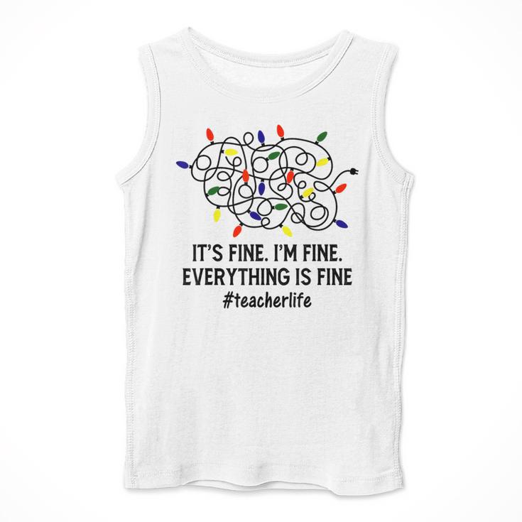 It's Fine I'm Fine Christmas Lights Teacher Xmas Men Tank Top, funny design It's Fine I'm Fine Christmas Lights Teacher Xmas Men Tank Top, funny design