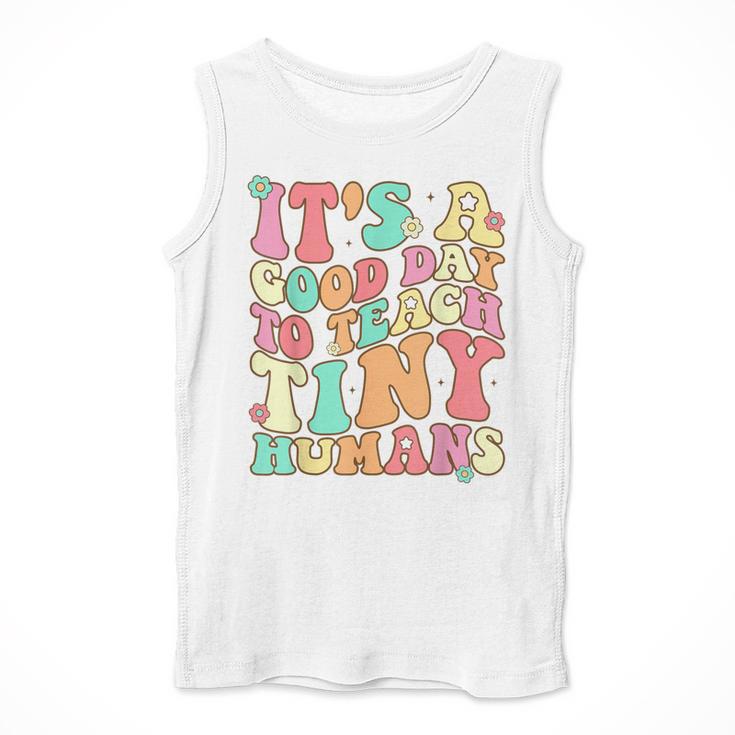 It's A Good Day To Teach Tiny Humans Teacher Teaching Men Tank Top, funny design It's A Good Day To Teach Tiny Humans Teacher Teaching Men Tank Top, funny design