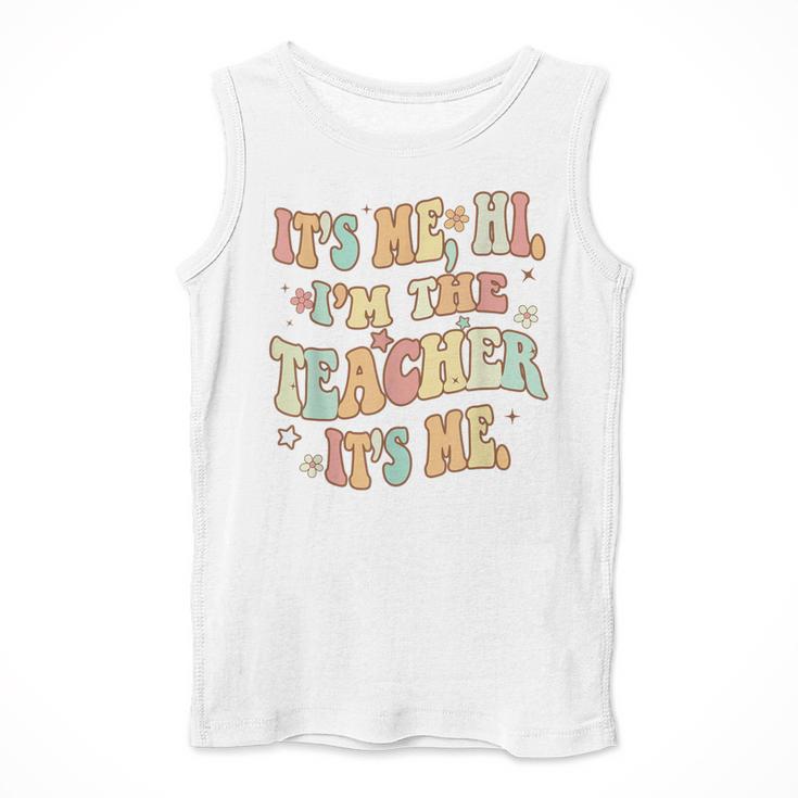 It's Me Hi I'm The Teacher It's Me Groovy Teacher Men Tank Top, Groovy Teacher Gifts, funny design