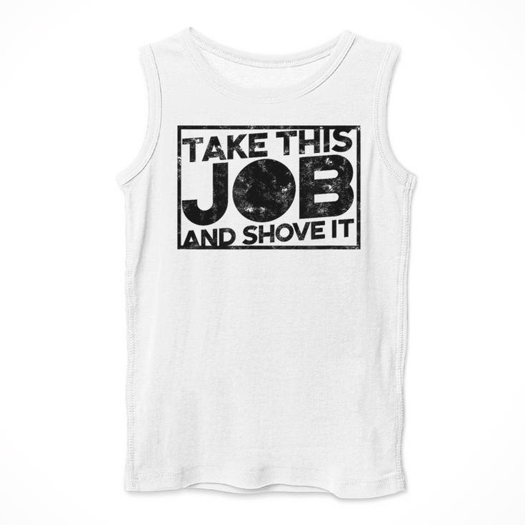 Take This Job And Shove It Teacher And Technician Work For Men Women Men Tank Top, funny design