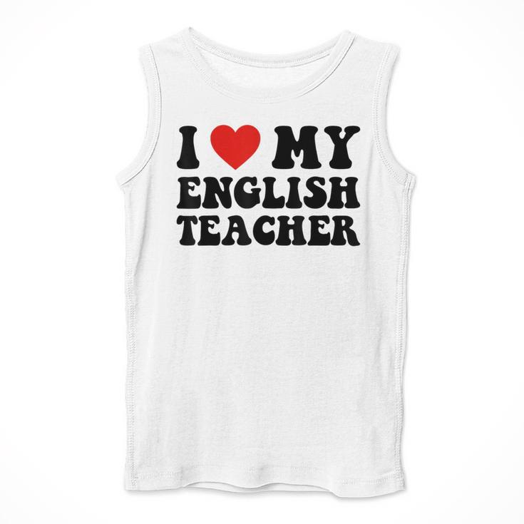 I Love My English Teacher Heart English Language Teachers For Men Women Kids Men Tank Top, English Teacher Gifts, funny design I Love My English Teacher Heart English Language Teachers For Men Women Kids Men Tank Top, English Teacher Gifts, funny design