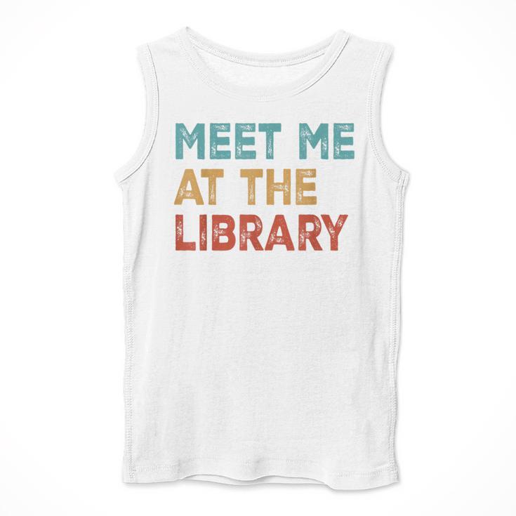 Meet Me At The Library For Teachers And School Librarians Men Tank Top, funny design Meet Me At The Library For Teachers And School Librarians Men Tank Top, funny design