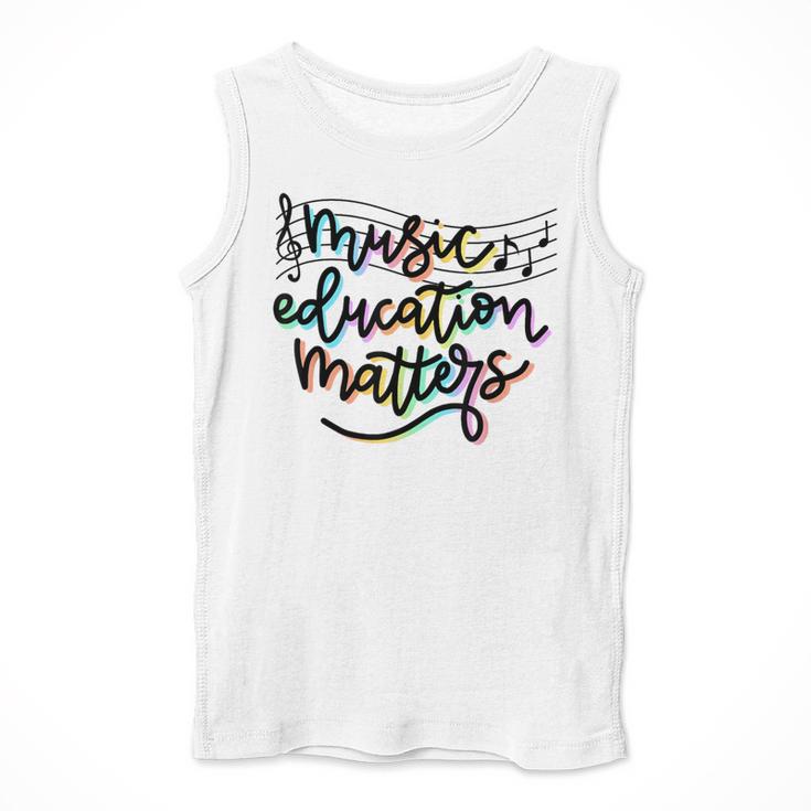 Music Education Matters Music Teacher Appreciation Women Men Tank Top, funny design Music Education Matters Music Teacher Appreciation Women Men Tank Top, funny design