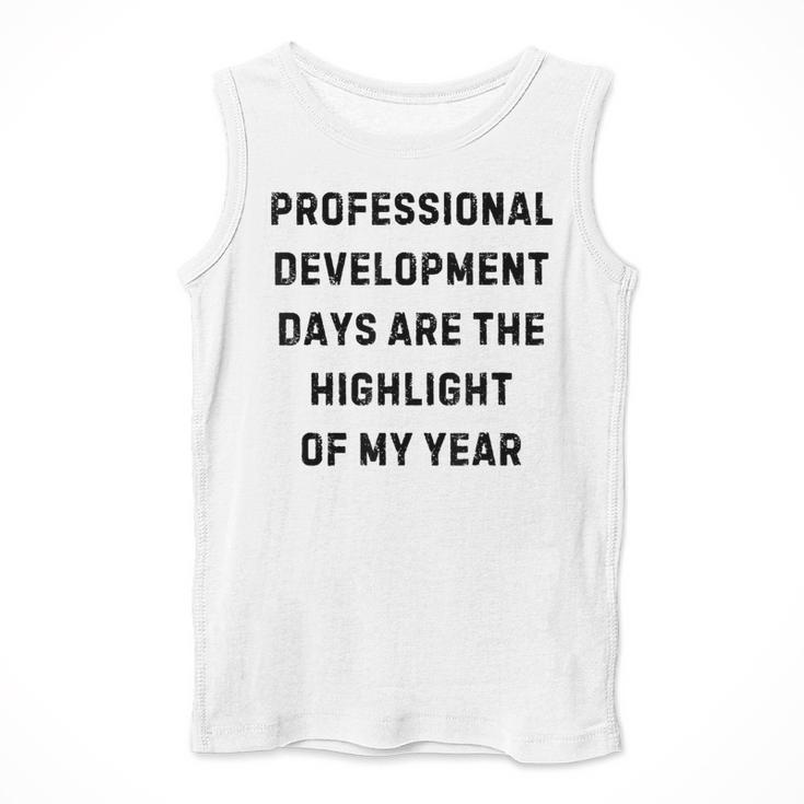 Professional Development Days Teacher Lie Party Men Tank Top, funny design