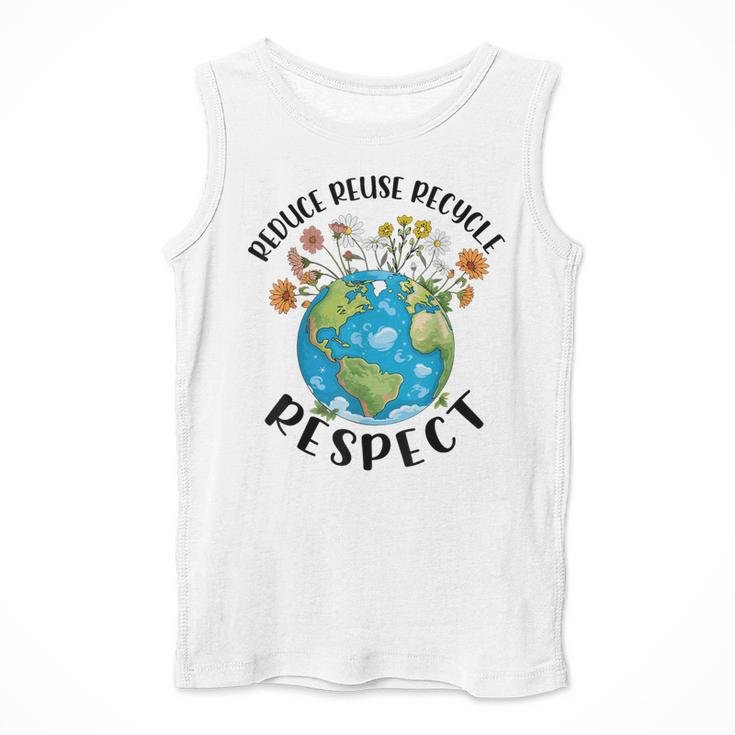 Reduce Reuse Recycle Respect Earth Day Teacher Girl Women Men Tank Top, funny design