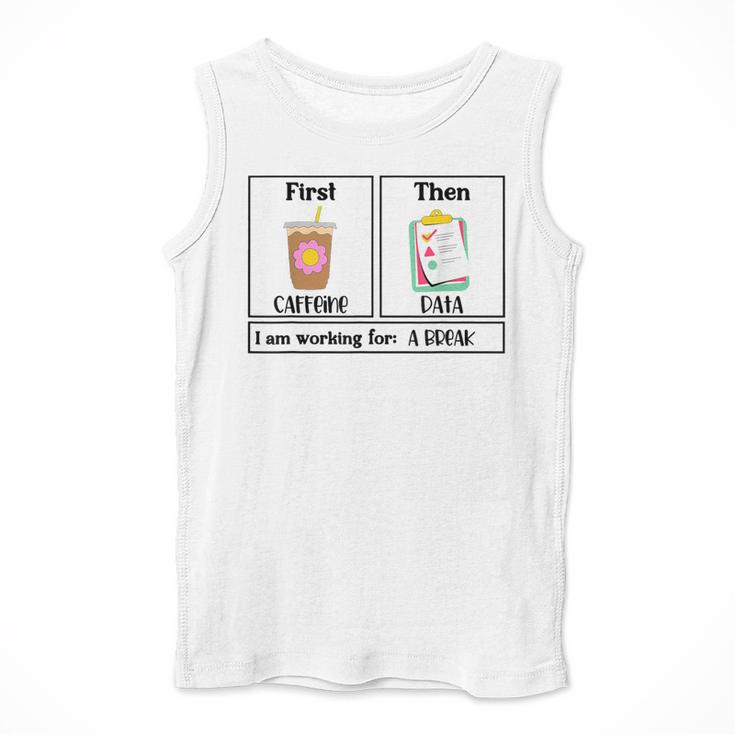 Special Education Teacher First Then Visual I Am Working For Men Women Girls Kids Men Tank Top, funny design