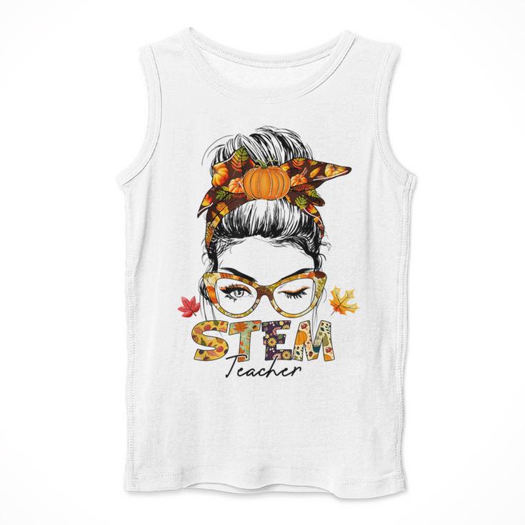 STEM Teacher Messy Bun Fall Vibes Autumn Thanksgiving Men Women Men Tank Top, funny design STEM Teacher Messy Bun Fall Vibes Autumn Thanksgiving Men Women Men Tank Top, funny design