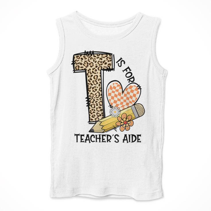 T Is For Teacher’s Aide Back To First Day Of School Leopard Men Women Girls Kids Men Tank Top, funny design T Is For Teacher’s Aide Back To First Day Of School Leopard Men Women Girls Kids Men Tank Top, funny design
