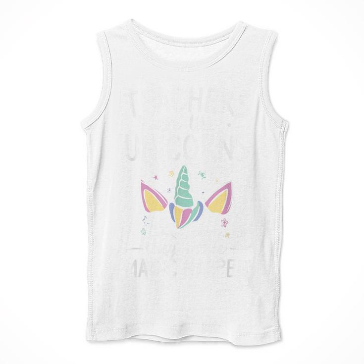 Teachers Are Like Unicorns They Make Magic Happen Men Tank Top, funny design