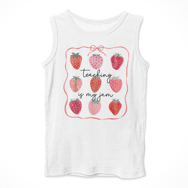 Teaching Is My Jam Teacher Team Crew Cute Strawberry Girls Men Tank Top, funny design Teaching Is My Jam Teacher Team Crew Cute Strawberry Girls Men Tank Top, funny design