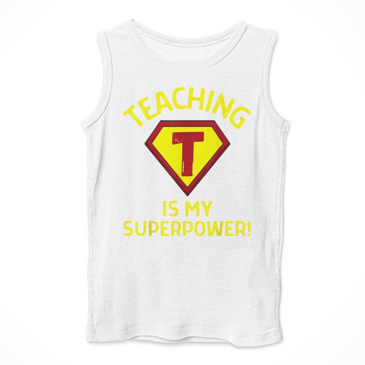 Teaching Is My Superpower Fun Elementary Teacher 1st Grade Men Tank Top, funny design