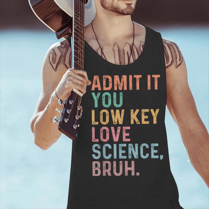 Admit It You Low Key Love Science Bruh Scientist Teacher Men Tank Top, Science Teacher Tank Tops, gift for family, gift for coworker