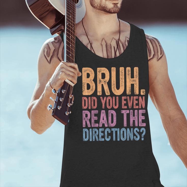 Bruh Did You Even Read The Directions Bruh Teacher For Men Women Men Tank Top, gift for family, gift for coworker Bruh Did You Even Read The Directions Bruh Teacher For Men Women Men Tank Top, gift for family, gift for coworker