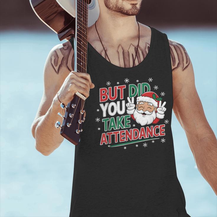 Christmas Teacher Surprise Did You Take Attendance Men Tank Top, gift for family, gift for coworker