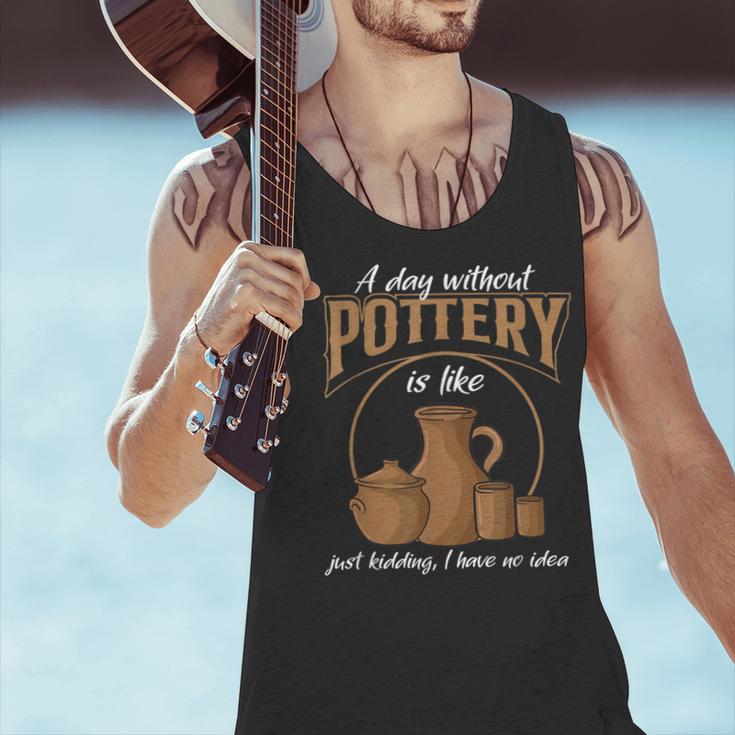 A Day Without Pottery Teacher Clay Kiln Ceramics Artist Men Women Men Tank Top, gift for family, gift for coworker