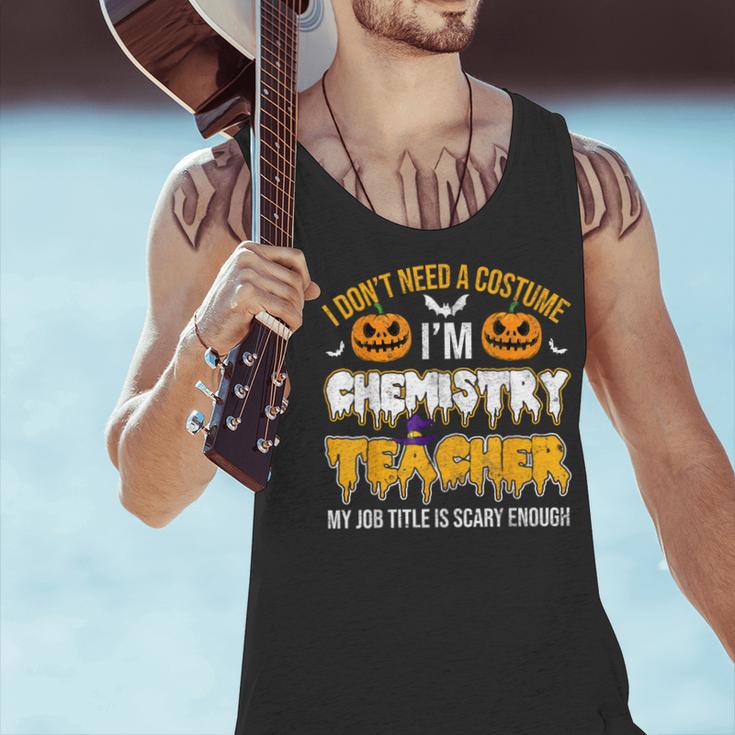 I Don't Need A Costume I'm Chemistry Teacher Cool Halloween Men Tank Top, gift for family, gift for coworker