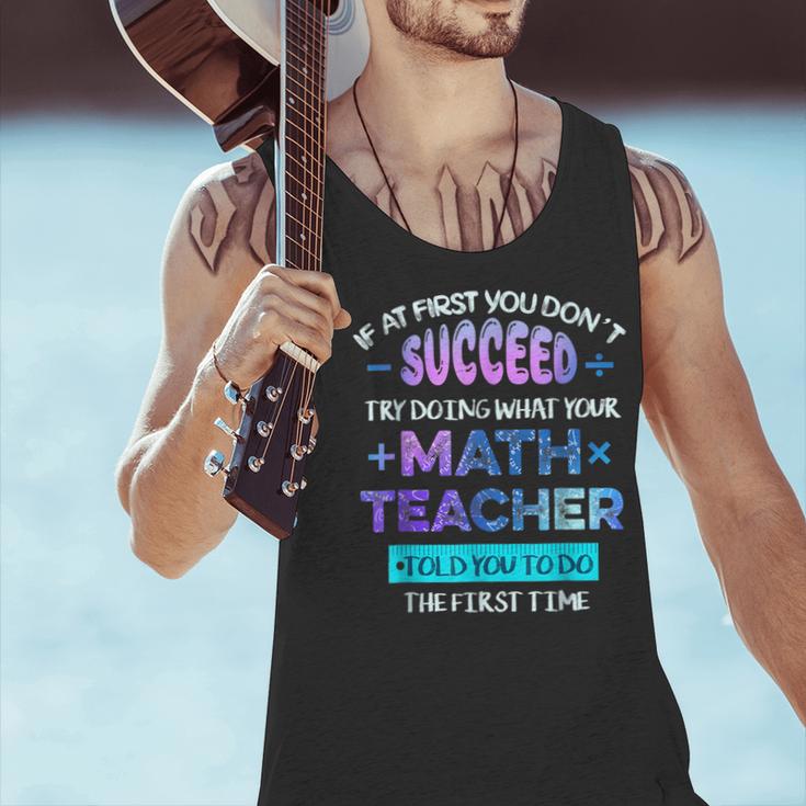 If At First You Don't Succeed Try Doing Your Math Teacher Men Tank Top, gift for family, gift for coworker