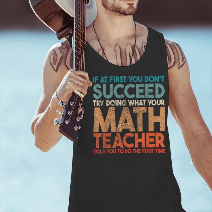 If At First You Don't Succeed Try Doing Math Teacher Men Tank Top, gift for family, gift for coworker