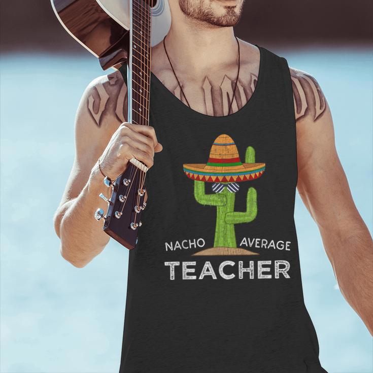 Fun Teacher Appreciation Humor Nacho Average Teacher Men Tank Top, gift for family, gift for coworker Fun Teacher Appreciation Humor Nacho Average Teacher Men Tank Top, gift for family, gift for coworker