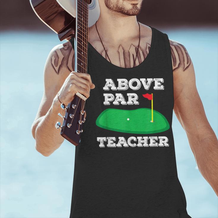 Golf Pun Above Par Teacher School Golfing Men & Women Men Tank Top, gift for family, gift for coworker Golf Pun Above Par Teacher School Golfing Men & Women Men Tank Top, gift for family, gift for coworker