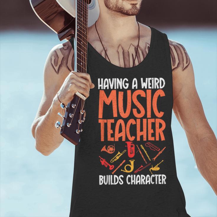 Having a Weird Music Teacher Builds Character Music Teacher Men Tank Top, gift for family, gift for coworker