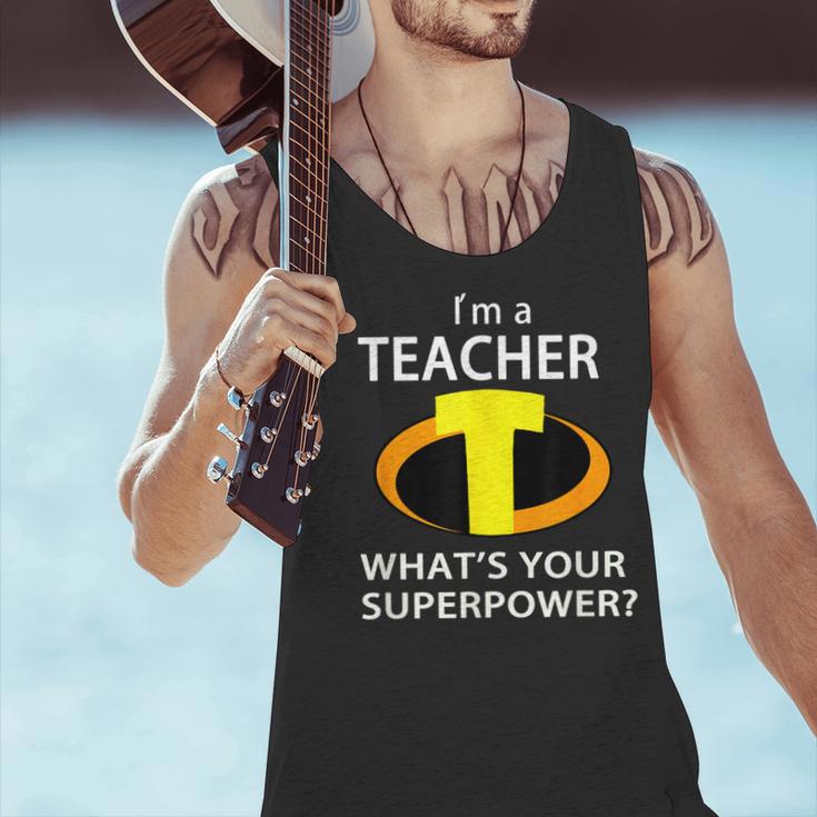 I'm a Teacher What's Your Superpower Teacher Men Tank Top, gift for family, gift for coworker