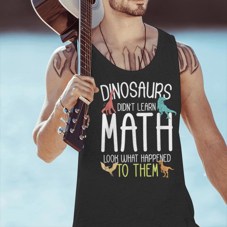 Math Teacher Dinosaurs Didn't Learn Math Mathematics Men Tank Top, gift for family, gift for coworker Math Teacher Dinosaurs Didn't Learn Math Mathematics Men Tank Top, gift for family, gift for coworker