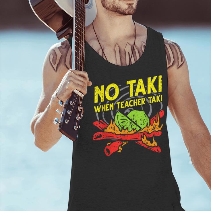 No Taki When Teacher Taki Education Classroom Teacher For Men Women Girls Kids Men Tank Top, gift for family, gift for coworker