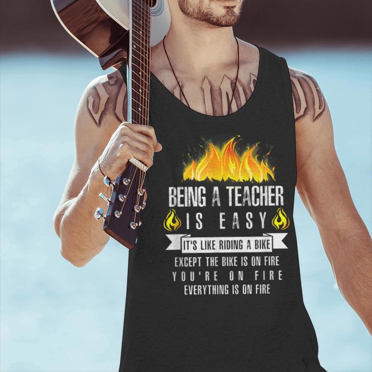 Being a Teacher Is Easy Everything Is On Fire T-Shirt For Men Women Kids Men Tank Top, gift for family, gift for coworker Being a Teacher Is Easy Everything Is On Fire T-Shirt For Men Women Kids Men Tank Top, gift for family, gift for coworker